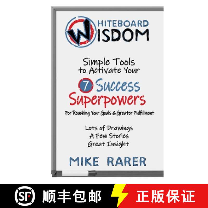 预订 Whiteboard Wisdom: Simple Tools to Activate Your 7 Success Superpowers [9781733014205]