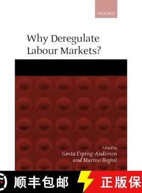 【3-4周达】Why Deregulate Labour Markets? [9780198296812]