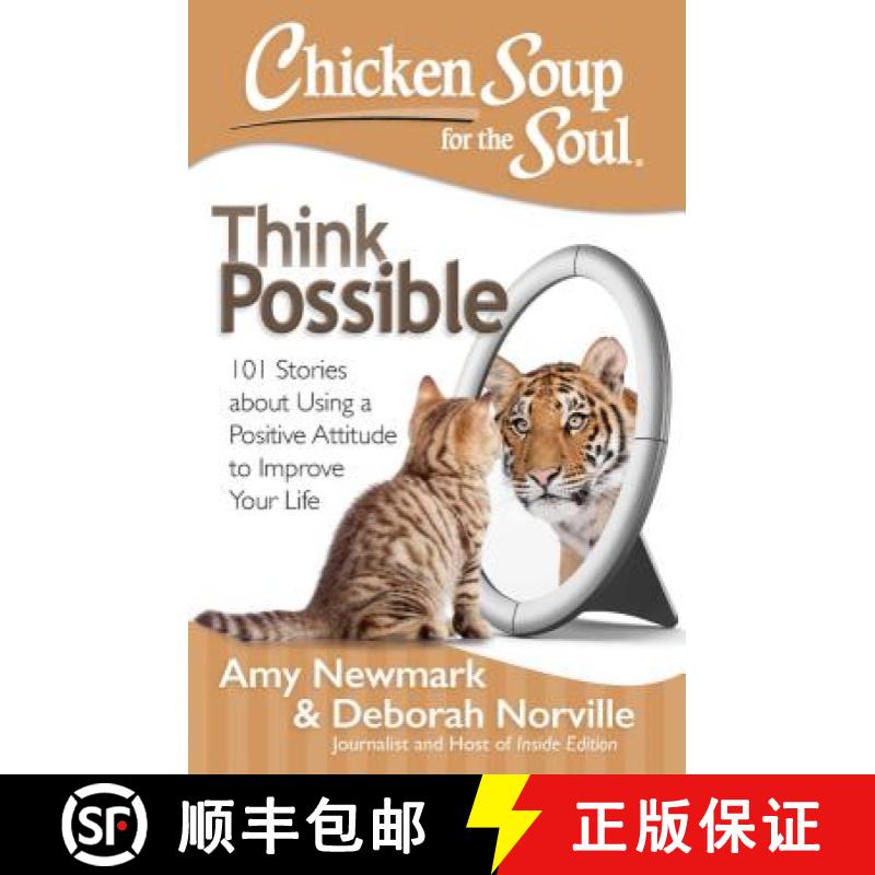 【3-4周达】Chicken Soup for the Soul: Think Possible: 101 Stories about Using a Positive Attitude to ... [9781611599527]
