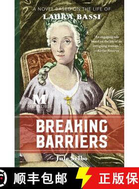 【3-4周达】Breaking Barriers: A Novel Based on the Life of Laura Bassi [9781947431294]