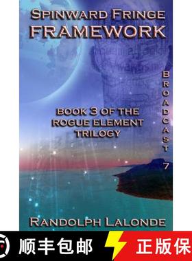 预订 Spinward Fringe Broadcast 7: Framework [9780986594281]