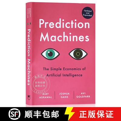 现货 精装 AI极简经济学 Prediction Machines, Updated and Expanded : The Simple Economics of Artificial... [9781647824679]