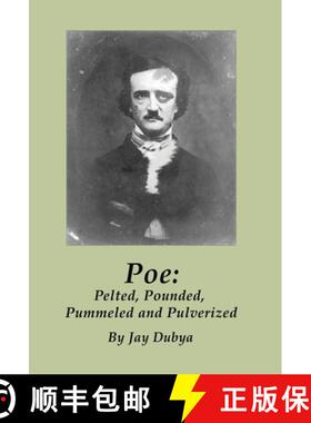 【3-4周达】Poe: Pelted, Pounded, Pummeled and Pulverized [9781589096868]