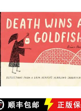 【3-4周达】Death Wins a Goldfish: Reflections from a Grim Reaper's Yearlong Sabbatical: (Satire Book,... [9781452172552]
