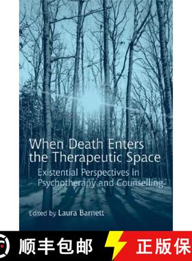 【3-4周达】When Death Enters the Therapeutic Space: Existential Perspectives in Psychotherapy and Cou... [9780415416559]