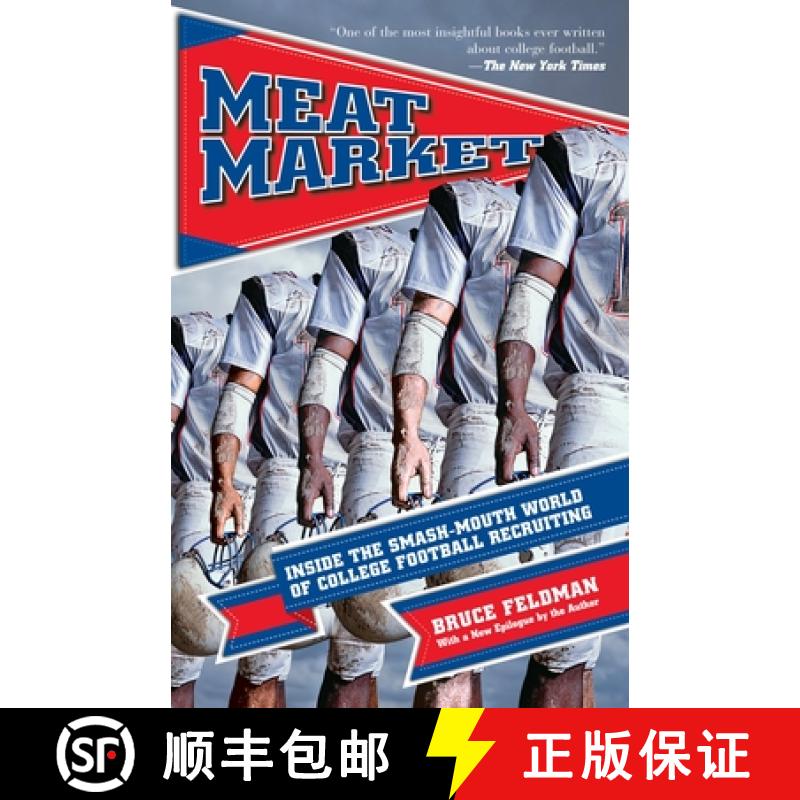 【3-4周达】Meat Market: Inside the Smash-Mouth World of College Football Recruiting [9781933060682]