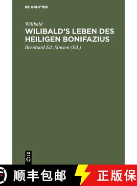 预订 Wilibald's Leben des heiligen Bonifazius [9783111218755]