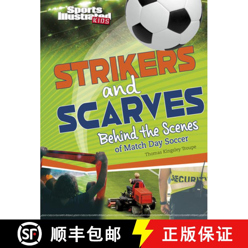 预订 Strikers and Scarves: Behind the Scenes of Match Day Soccer [9781669040354]