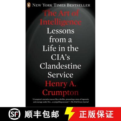 【3-4周达】The Art of Intelligence: Lessons from a Life in the CIA's Clandestine Service [9780143123378]