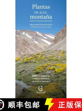 预订 High Mountain Plants: Argentinian Central Andes / Plantas de Alta Montaña: Andes Centrales de A... [9789874003645]