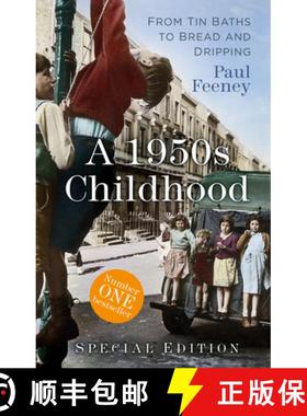 【3-4周达】A 1950s Childhood Special Edition: From Tin Baths to Bread and Dripping [9780750997379]