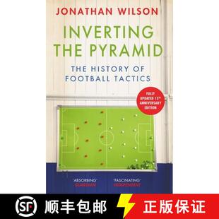 【3-4周达】Inverting the Pyramid : The History of Football Tactics - a modern classic perfect for spo... [9781399610094]