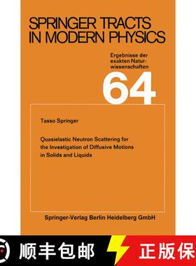 【3-4周达】Quasielastic Neutron Scattering for the Investigation of Diffusive Motions in Solids and L... [9783662149577]