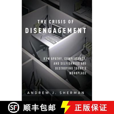 【3-4周达】Crisis of Disengagement : How Apathy, Complacency, And Selfishness Are Destroying Today's ... [9781599328478]