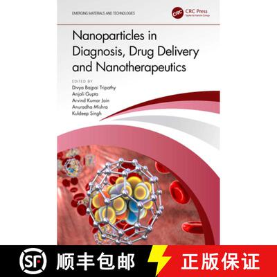【3-4周达】Nanoparticles in Diagnosis, Drug Delivery and Nanotherapeutics [9781032327228]