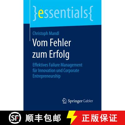 【3-4周达】Vom Fehler zum Erfolg : Effektives Failure Management für Innovation und Corporate Entrep... [9783658182601]