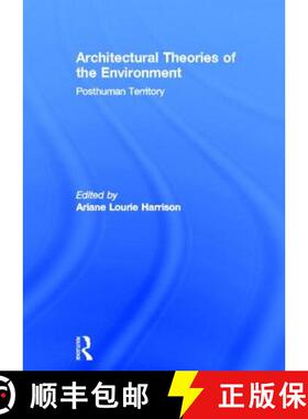 【3-4周达】Architectural Theories of the Environment: Posthuman Territory [9780415506182]