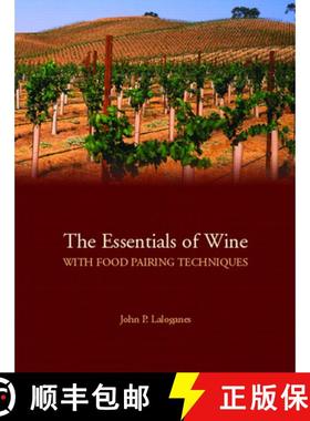 预订 The Essentials of Wine with Food Pairing Techniques: A Straightforward Approach to Understanding... [9780132351720]