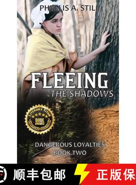 预订 Fleeing the Shadows: Dangerous Loyalties, Book Two [9781958674031]