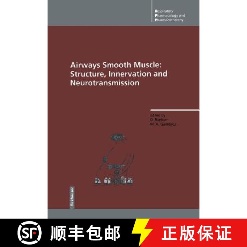 【3-4周达】Airways Smooth Muscle: Structure, Innervation and Neurotransmission [9783034875608]