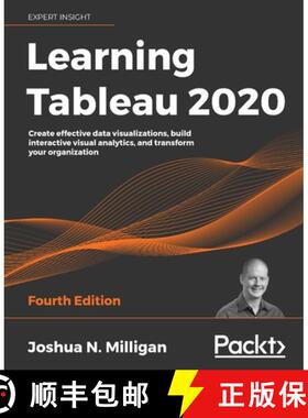 【3-4周达】Learning Tableau 2020 - Fourth Edition: Create effective data visualizations, build intera... [9781800200364]