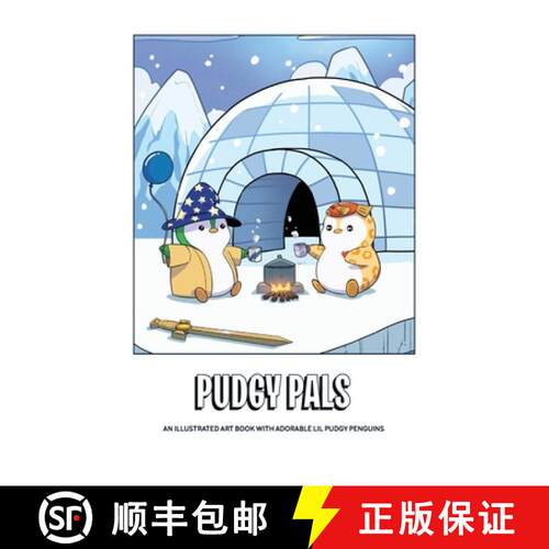 【3-4周达】精装 Pudgy Pals: An Illustrated Art Book with Adorable Lil Pudgy Penguins [9798218307448]