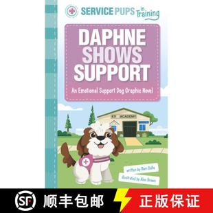 预订 Daphne Shows Support: An Emotional Support Dog Graphic Novel [9781484680056]