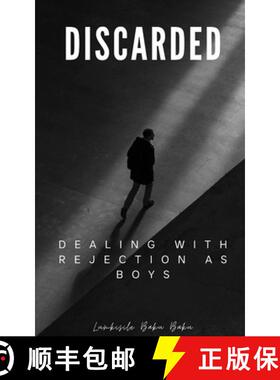 【3-4周达】Discarded - Dealing With Rejection As Boys [9781037041778]