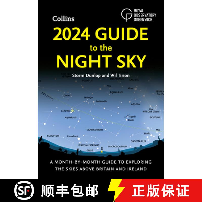 【3-4周达】2024 Guide to the Night Sky: A Month-By-Month Guide to Exploring the Skies Above Britain a... [9780008604301]