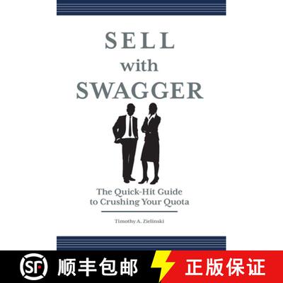 【3-4周达】Sell with Swagger: The Quick-Hit Guide to Crushing Your Quota [9781544533124]