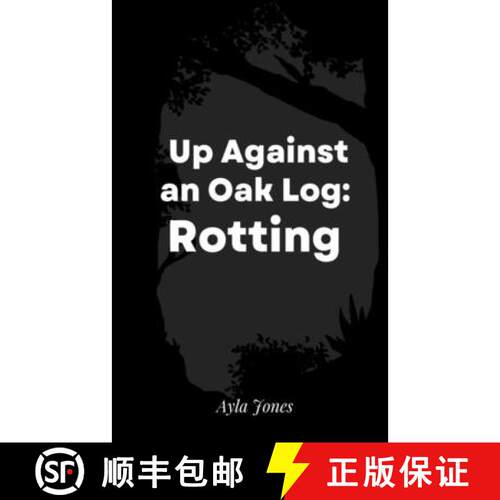 【3-4周达】Up Against an Oak Log: Rotting [9789357441193]