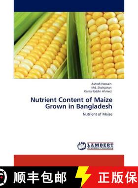 预订 Nutrient Content of Maize Grown in Bangladesh [9783845416335]