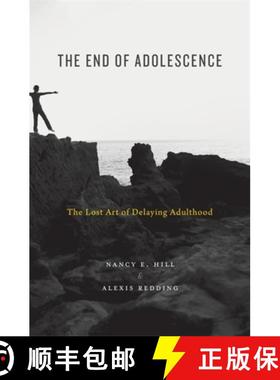 【3-4周达】The End of Adolescence: The Lost Art of Delaying Adulthood [9780674916500]