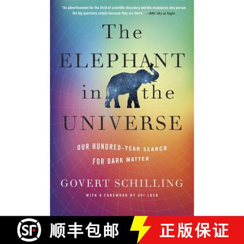 【3-4周达】The Elephant in the Universe – Our Hundred–Year Search for Dark Matter [9780674295490]