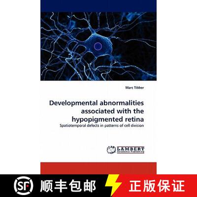 预订 Developmental abnormalities associated with the hypopigmented retina [9783844310344]