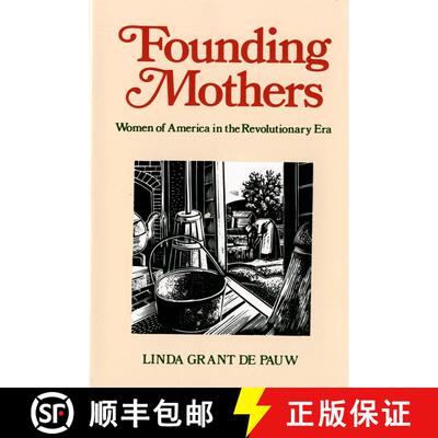 【3-4周达】Founding Mothers: Women of America in the Revolutionary Era [9780395701096]