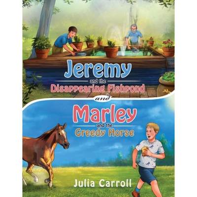 【4周达】Jeremy and the Disappearing Fishpond and Marley and the Greedy Horse [9781951585402]