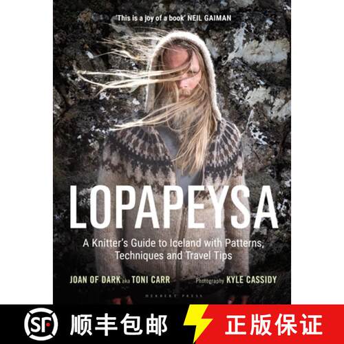 【3-4周达】精装 Lopapeysa : A Knitter's Guide to Iceland with Patterns, Techniques and Travel Tips [9781789941357]