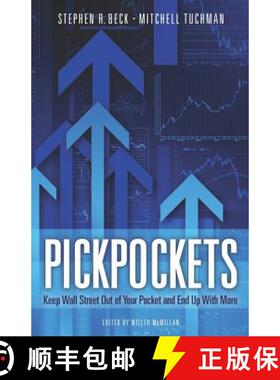 预订 PickPockets: Keep Wall Street Out of your Pocket and End Up With More [9780615608310]