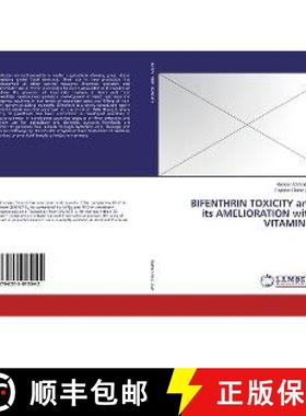 预订 BIFENTHRIN TOXICITY and its AMELIORATION with VITAMIN C [9786202015042]
