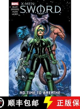 【3-4周达】X-Men: S.W.O.R.D. - No Time To Breathe [New Printing] [9781302927431]