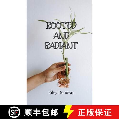 【3-4周达】Rooted and Radiant [9781805812982]