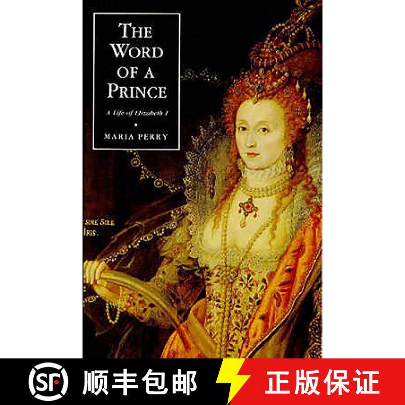 【3-4周达】Word of a Prince - A Life of Elizabeth I from Contemporary Documents: A Life of Elizabeth ... [9780851156330]