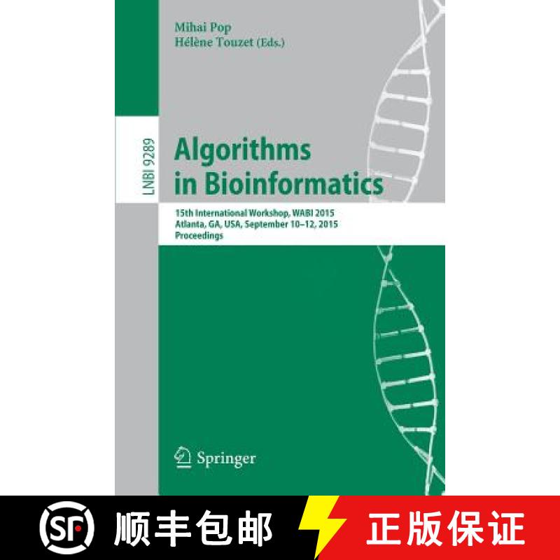 【3-4周达】Algorithms in Bioinformatics : 15th International Workshop, WABI 2015, Atlanta, GA, USA, S... [9783662482209]