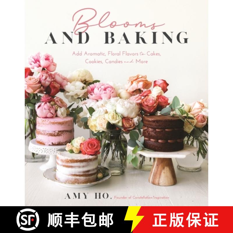 【3-4周达】Blooms and Baking: Add Aromatic, Floral Flavors to Cakes, Cookies and More [9781624149504]