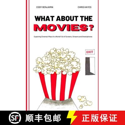 【3-4周达】What About the Movies: Exploring Cinema's Place in a World Full of Screens, Streams and Sm... [9781794844681]