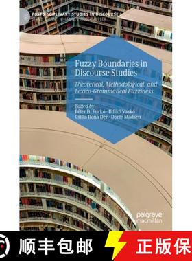 【3-4周达】Fuzzy Boundaries in Discourse Studies : Theoretical, Methodological, and Lexico-Grammatica... [9783030275723]