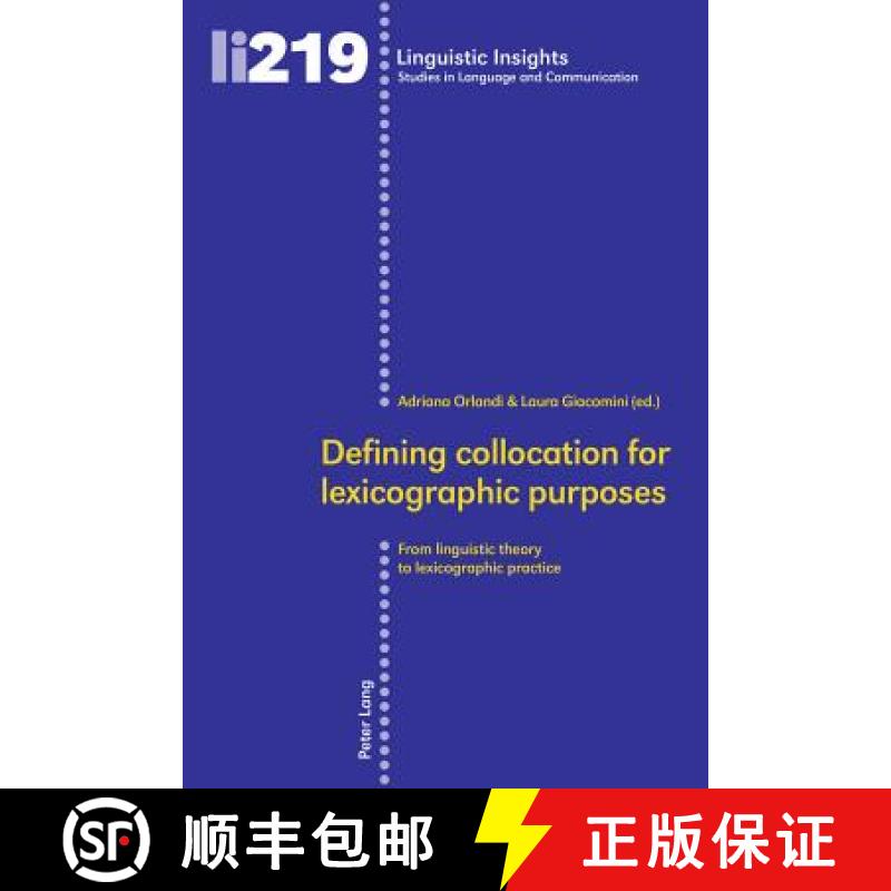 【2-3周达】Defining collocation for lexicographic purposes : From linguistic theory to lexicographic ... [9783034320542]