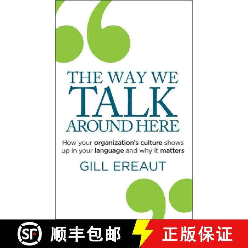 预订 The Way We Talk Around Here : How your organization's culture shows up in your language and why ... [9781788605885]