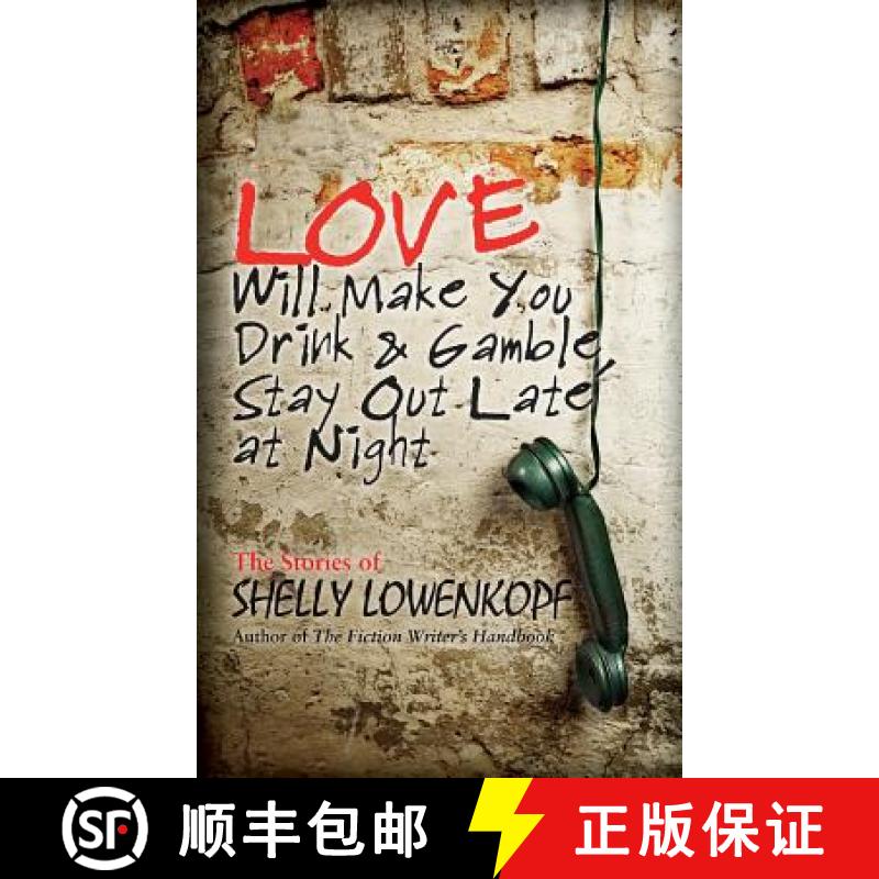 【2-3周达】Love Will Make You Drink and Gamble, Stay Out at Night [9780983632986]
